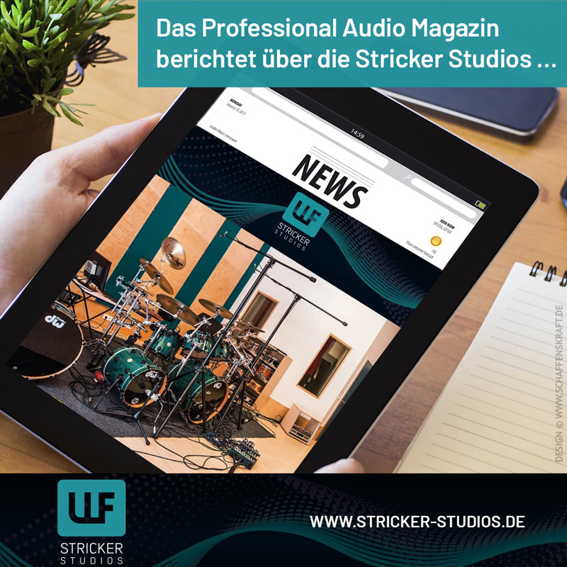 Das Professional Audio Magazin berichtet über die Stricker Studios …￼